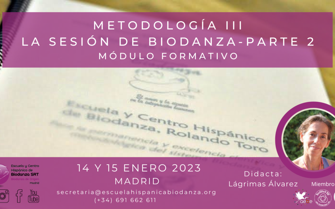 Metodología III “La Sesión de Biodanza, continuación” con Lágrimas Álvarez